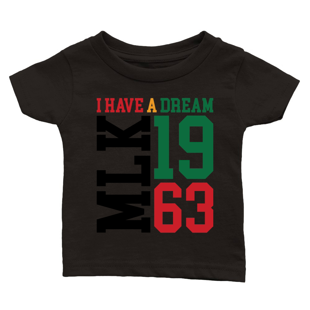 I Have a Dream MLK 1963 Classic Baby Crewneck T-shirt