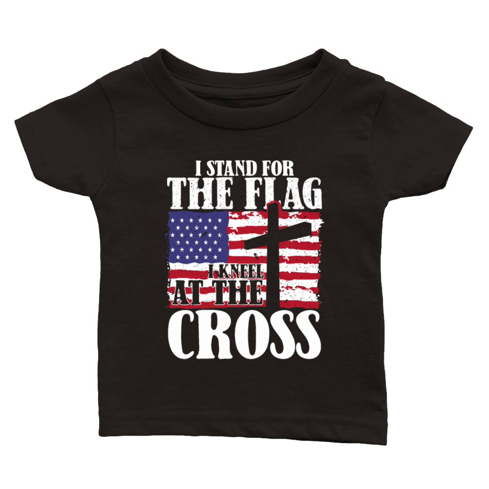 I Stand For The Flag And Kneel For The Cross USA Classic Baby Crewneck T-shirt