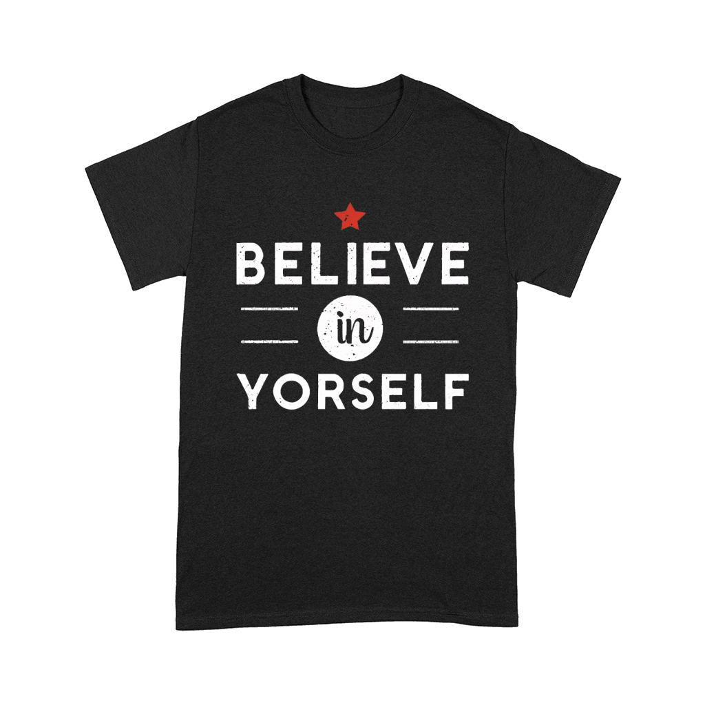 Believe in yourself Comfort T-shirt