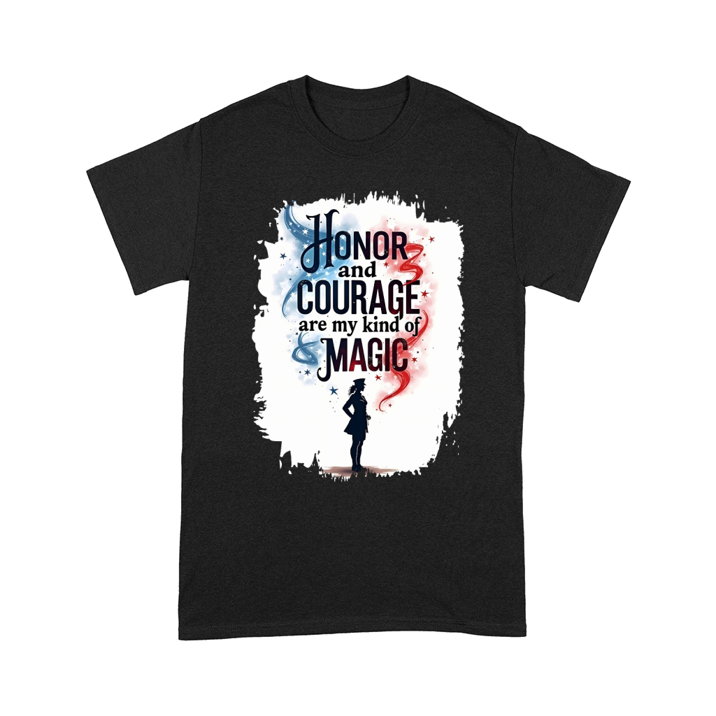 Honor and courage are my kind of magic 11 Comfort T-shirt