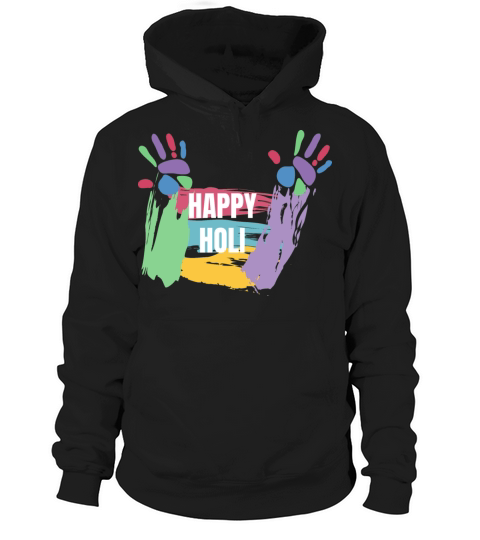 Happy Holi T-Shirt Colors India Hindu Spring Hoodie Unisex