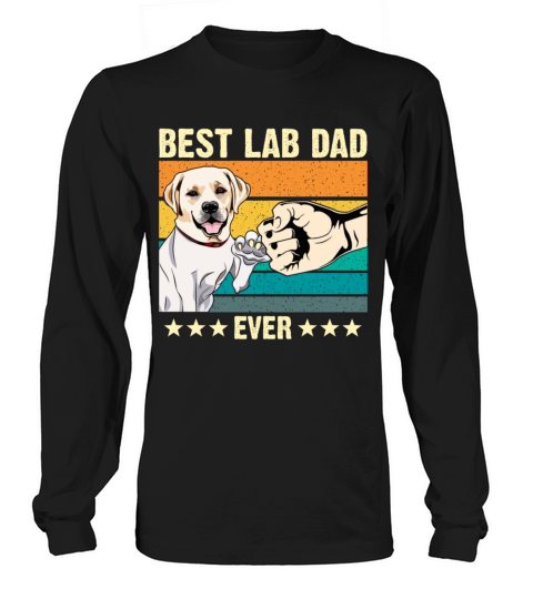 Best labrador Dad Ever lab Retro Vintage Gift Long sleeved Unisex