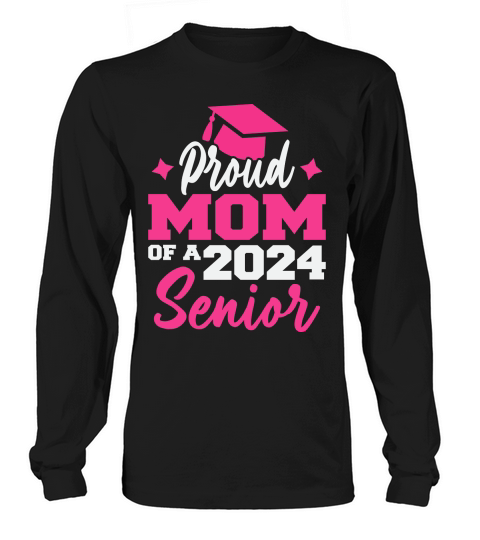 mothers day   Proud mom of a 2024 Long sleeved Unisex