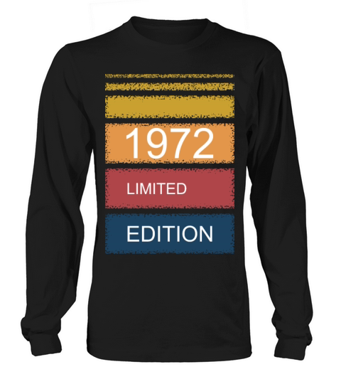 Retro-Vintage limited edition 1972 Long sleeved Unisex