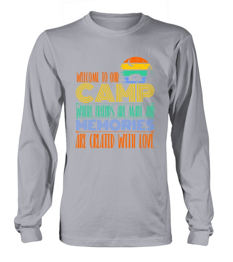 Welcome To Our Camp Colorful Camping Long sleeved Unisex