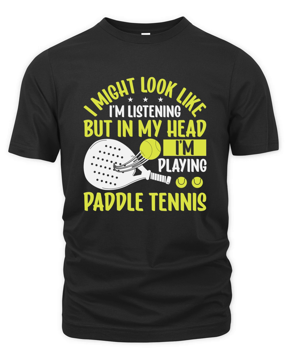 I Might Look Like Im Listening But In My Head Im Playing Paddle Tennis Organic Unisex T-shirt