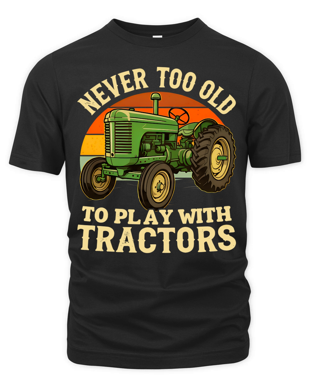 Never I Too Old To Play With Tractors Organic Unisex T-shirt