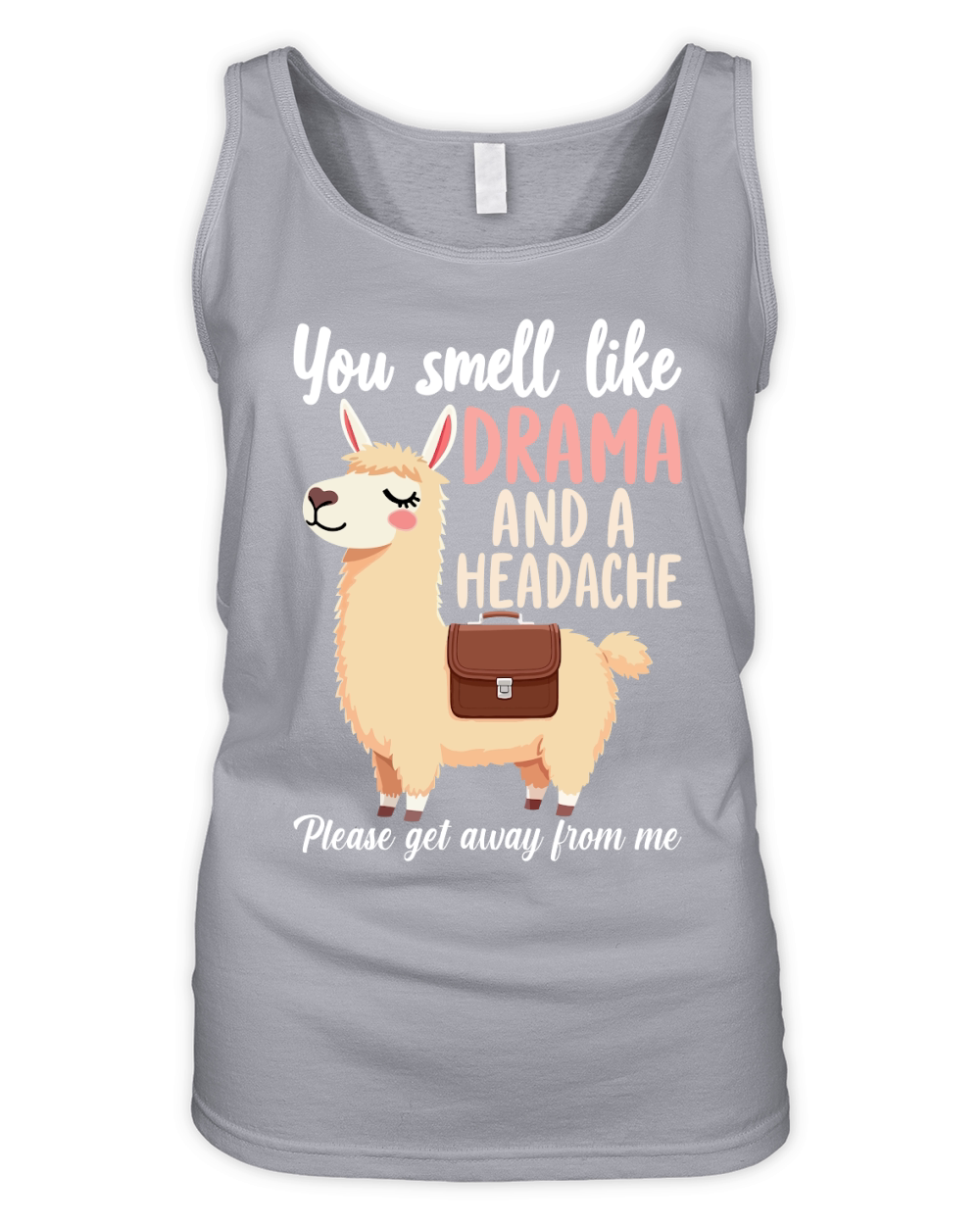 You smell like drama and a headache Organic Women's Tank Top