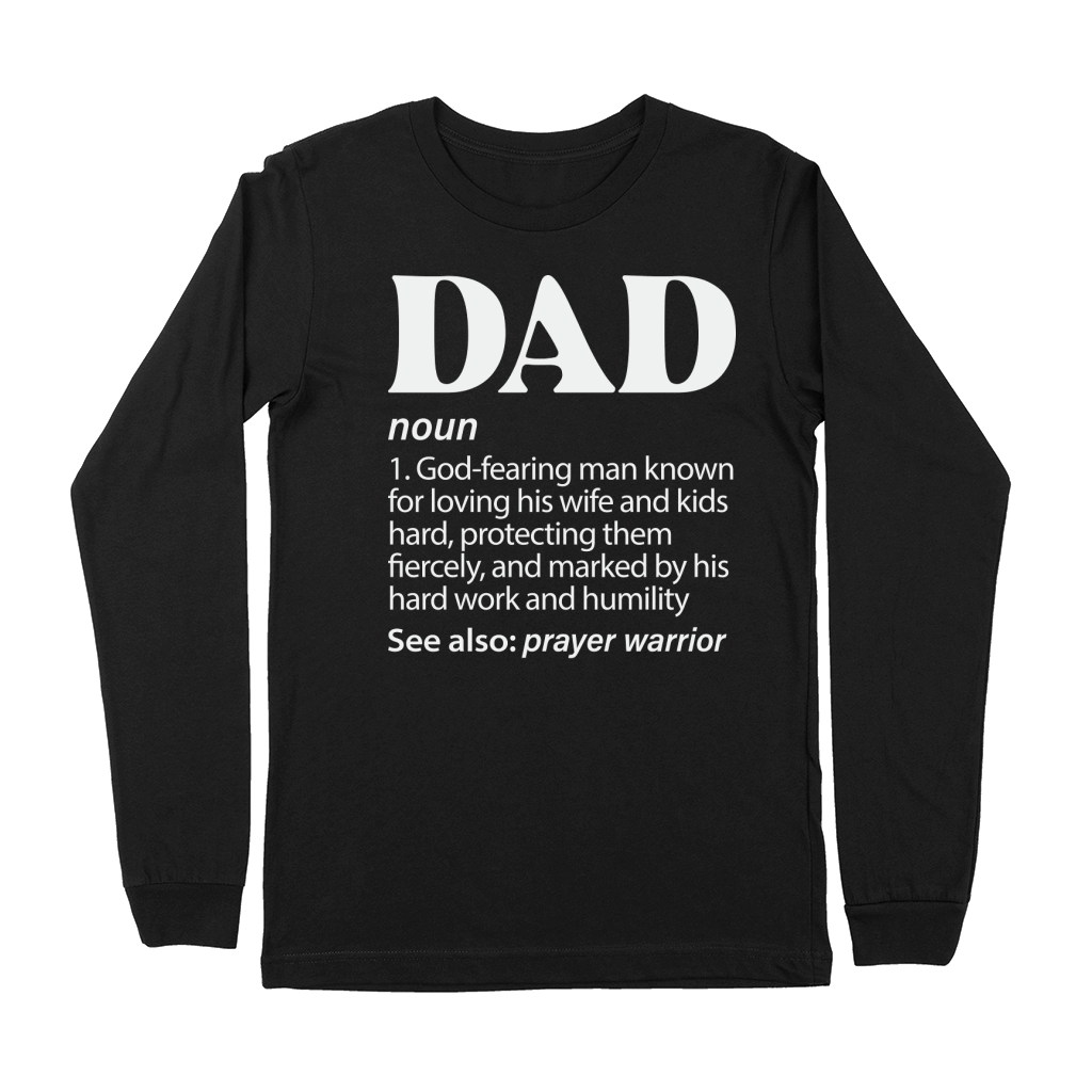DAD 1.God fearing man known for loving his wife and kids hard Premium Long Sleeve