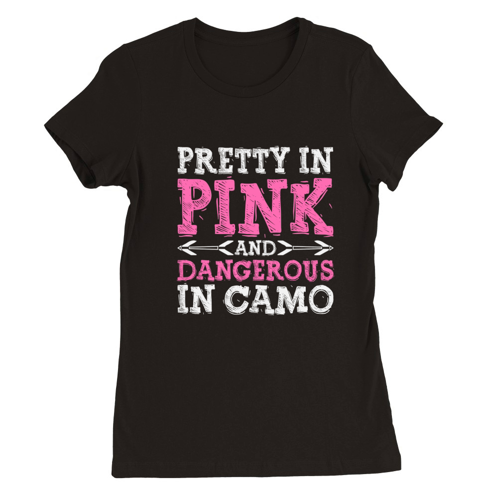 Pretty In Pink Dangerous in camo Premium Womens Crewneck T-shirt