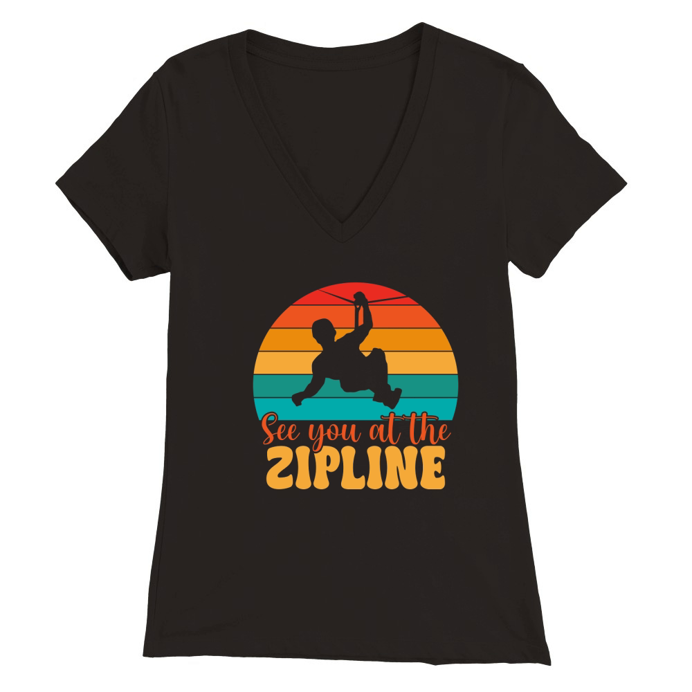 See you at the zipline 02 Premium Womens V-Neck T-shirt