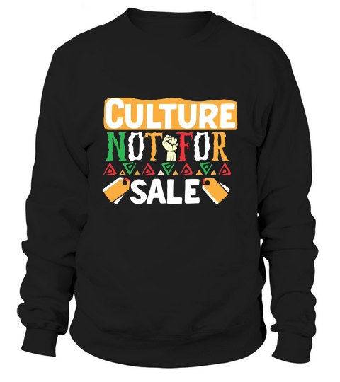 Cuture Not For Sale Sweatshirt Unisex