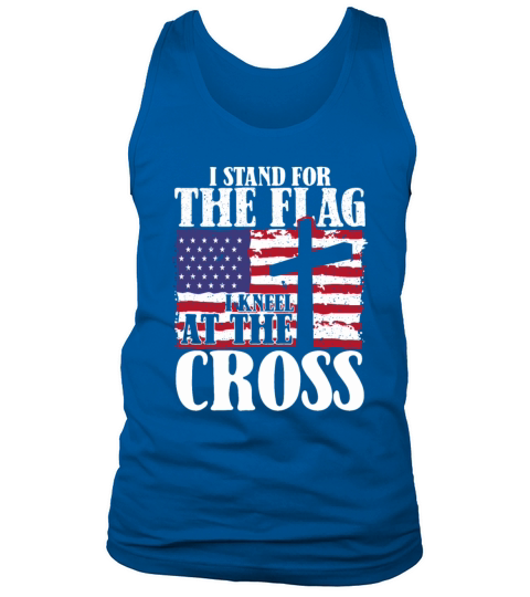 I Stand For The Flag And Kneel For The Cross USA Tank Top Unisex