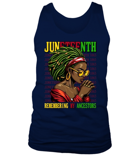 Juneteenth remembering my ancestors Tank Top Unisex