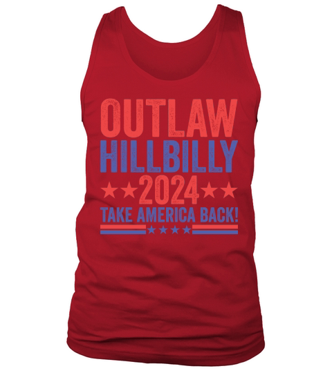 Outlaw Hillbilly 2024 Take America Back! Tank Top Unisex