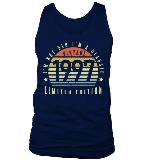 Vintage 1997 Im Not Old Im a Classic Tank Top Unisex