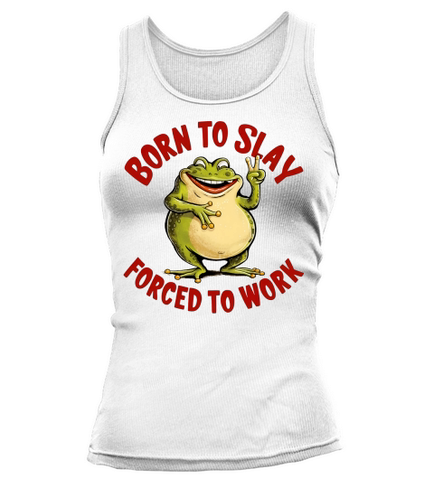 Born To Slay Forced To Work 02 Tank top Woman