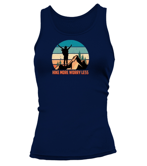 Hiking   Hike more worry less Tank top Woman