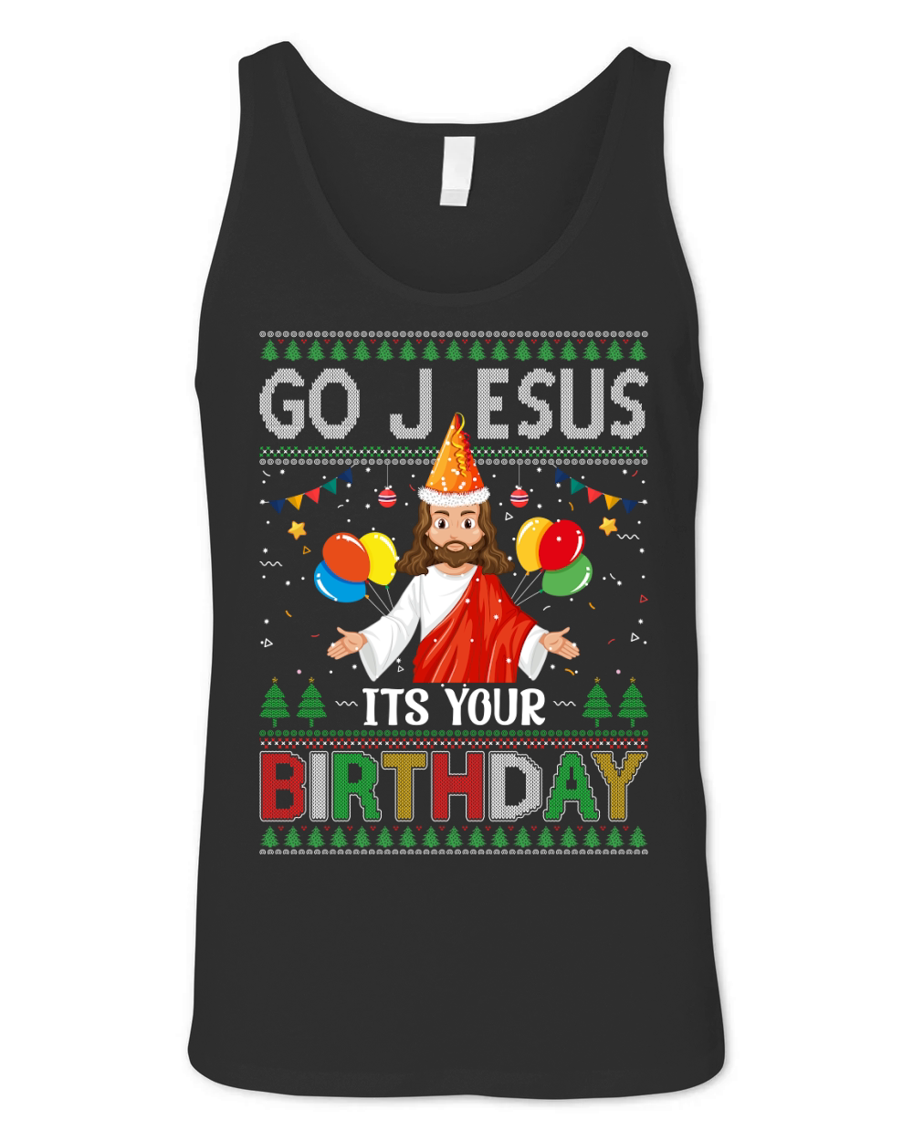 GO JESUS ITS YOUR BIRTHDAY Unisex Jersey Tank