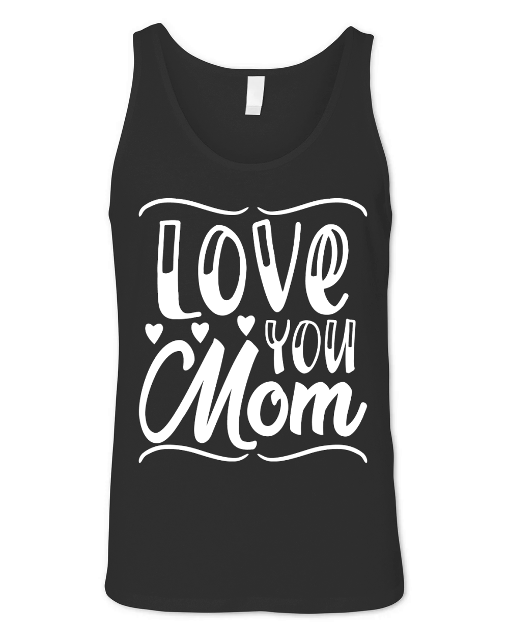 Mothers Day   Love You Mom Unisex Jersey Tank
