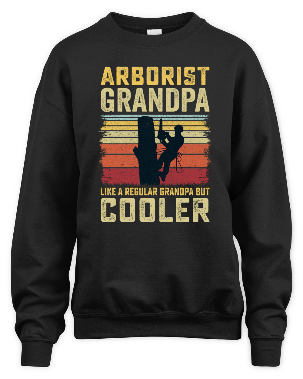 Arborist Grandpa Like A Regular Grandpa But Cooler (2) Unisex Premium Crewneck Sweatshirt