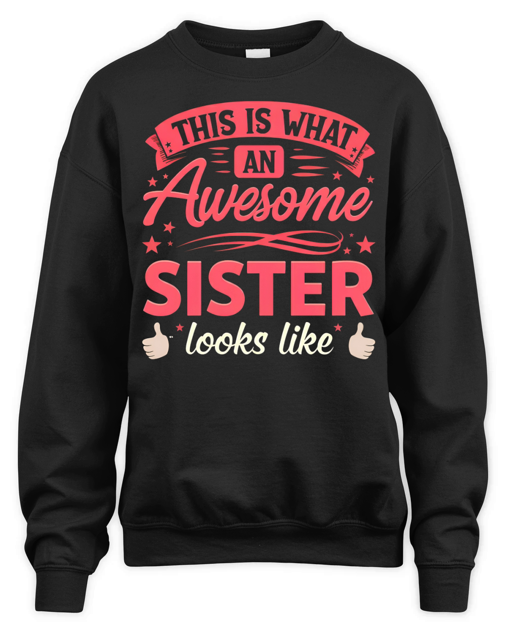 This is what an Awesome sister Looks Like 02 Unisex Premium Crewneck Sweatshirt