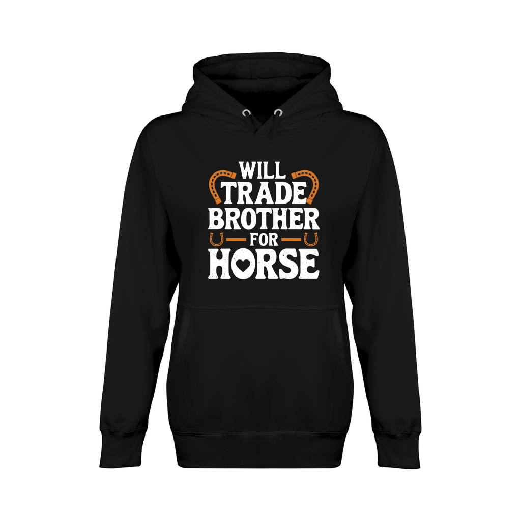 Will Trade Brother For Horse Unisex Premium Pullover Hoodie