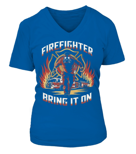 Fire fighter bring it on V-neck T-Shirt Woman