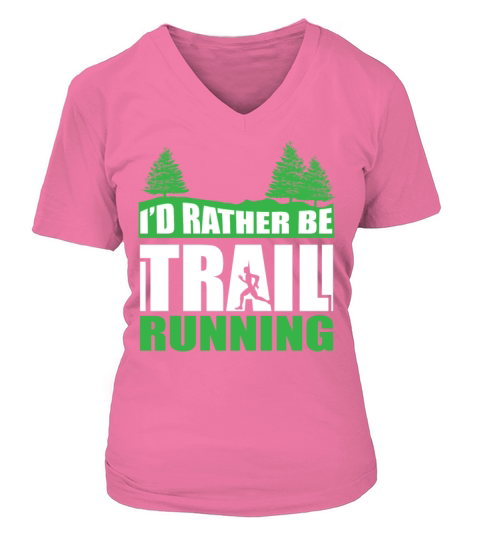 Id Rather be Trail Running V-neck T-Shirt Woman