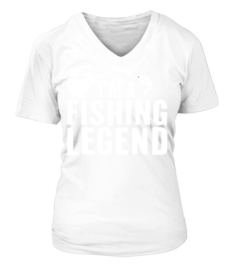 Im a fishing legend V-neck T-Shirt Woman