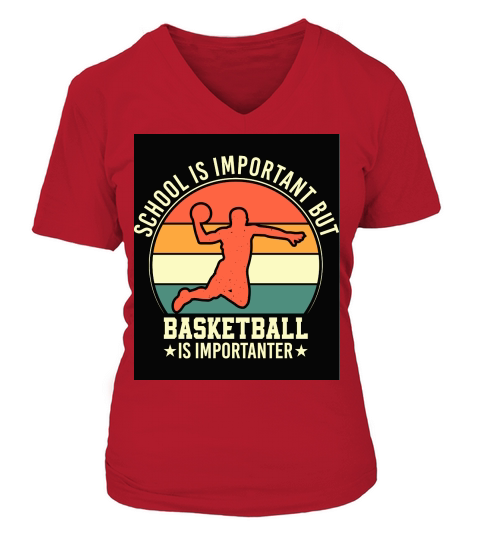 School is important but Basketball is importanter V-neck T-Shirt Woman