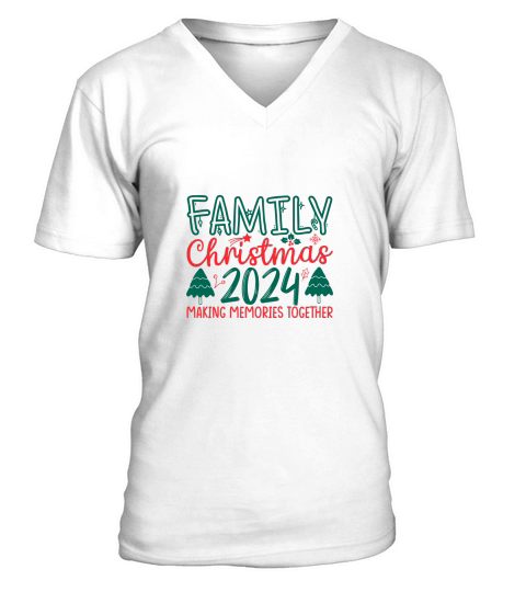 Family Christmas 2024 Making Memories Together 4 V-Neck T-shirt