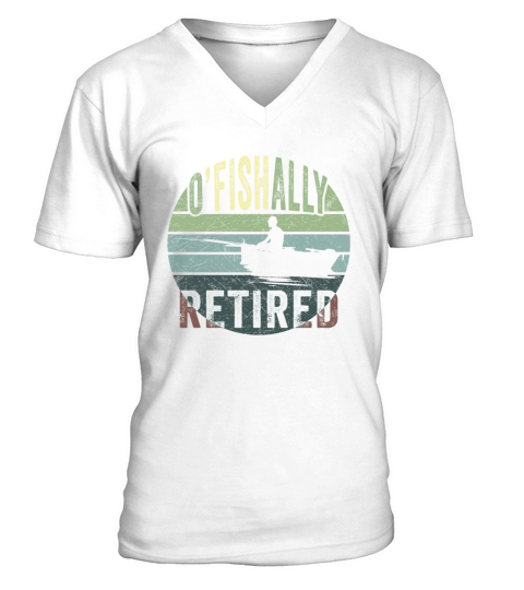 O-Fish-Ally Retired Fishing Grandpa Retirement V-Neck T-shirt