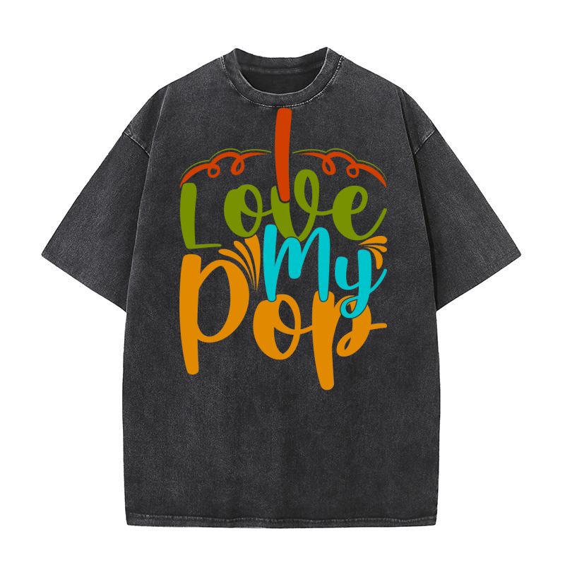 I Love My Pop 7 Washed T-Shirt