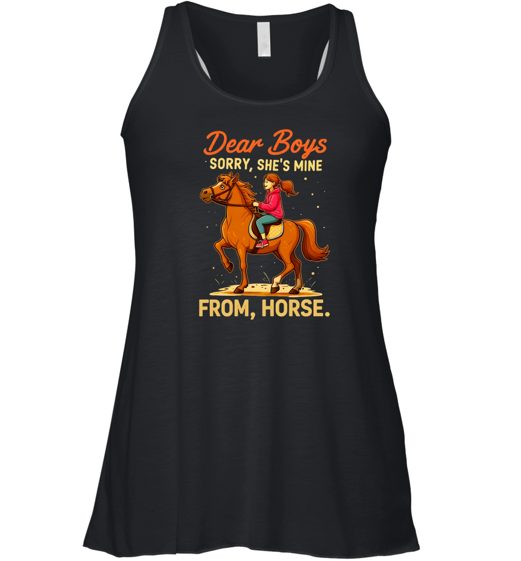 Dear Boys Sorry,Shes Mine From,Horse Women's Flowy Tank Top