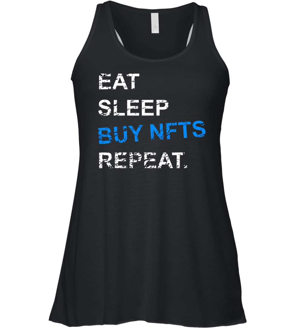 Funny Eat Sleep Buy Nfts Repeat Crypto Currency T Women's Flowy Tank Top