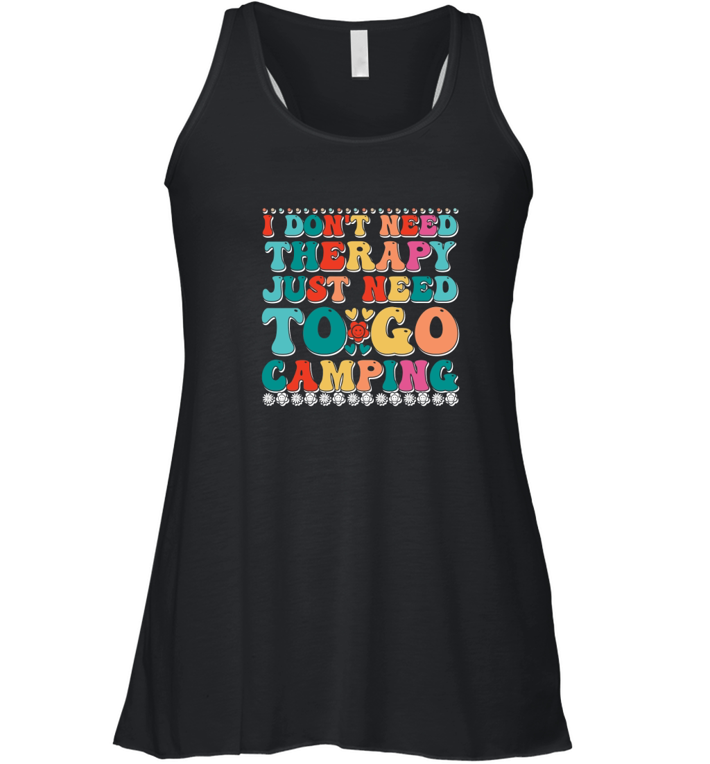 I dont need therapy just need 02 Women's Flowy Tank Top