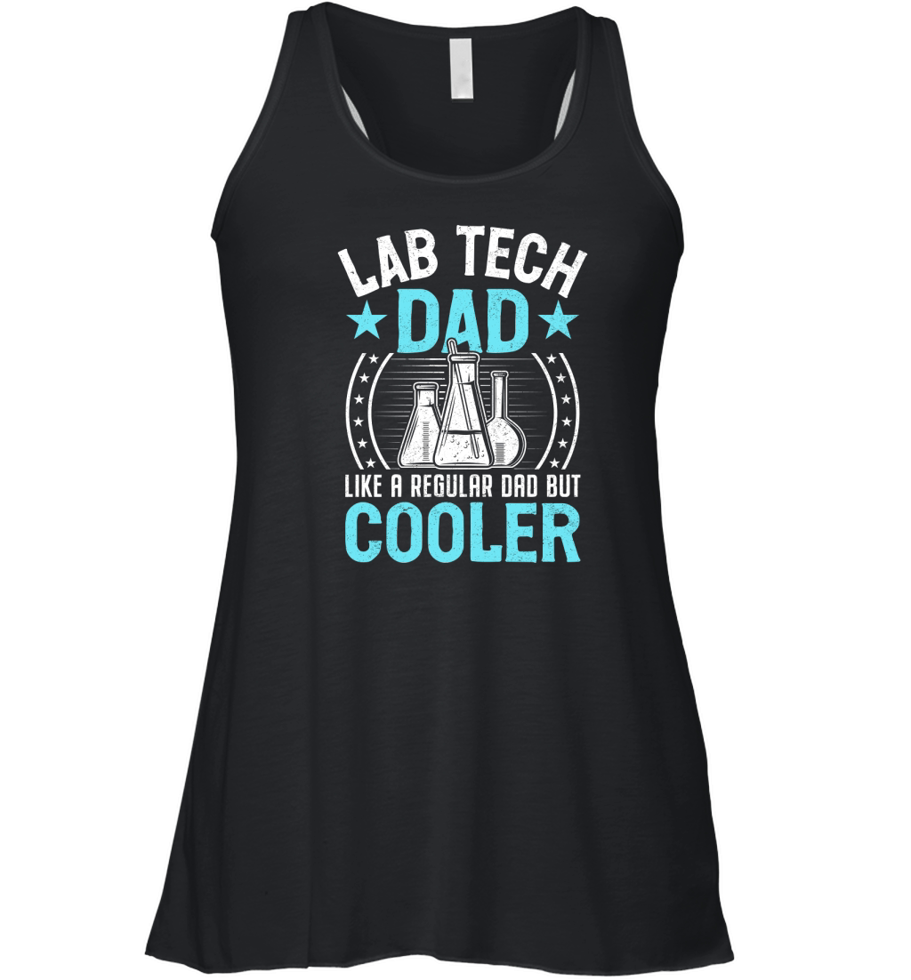 Lab Tech dad like a regular dad but cooler (5) Women's Flowy Tank Top