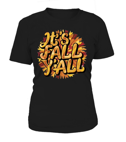 Its Fall Yall Women's T-Shirt