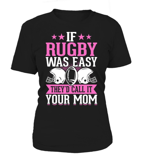 Vintage Rugby Player If Rugby was easy therd call it your mom Women's T-Shirt