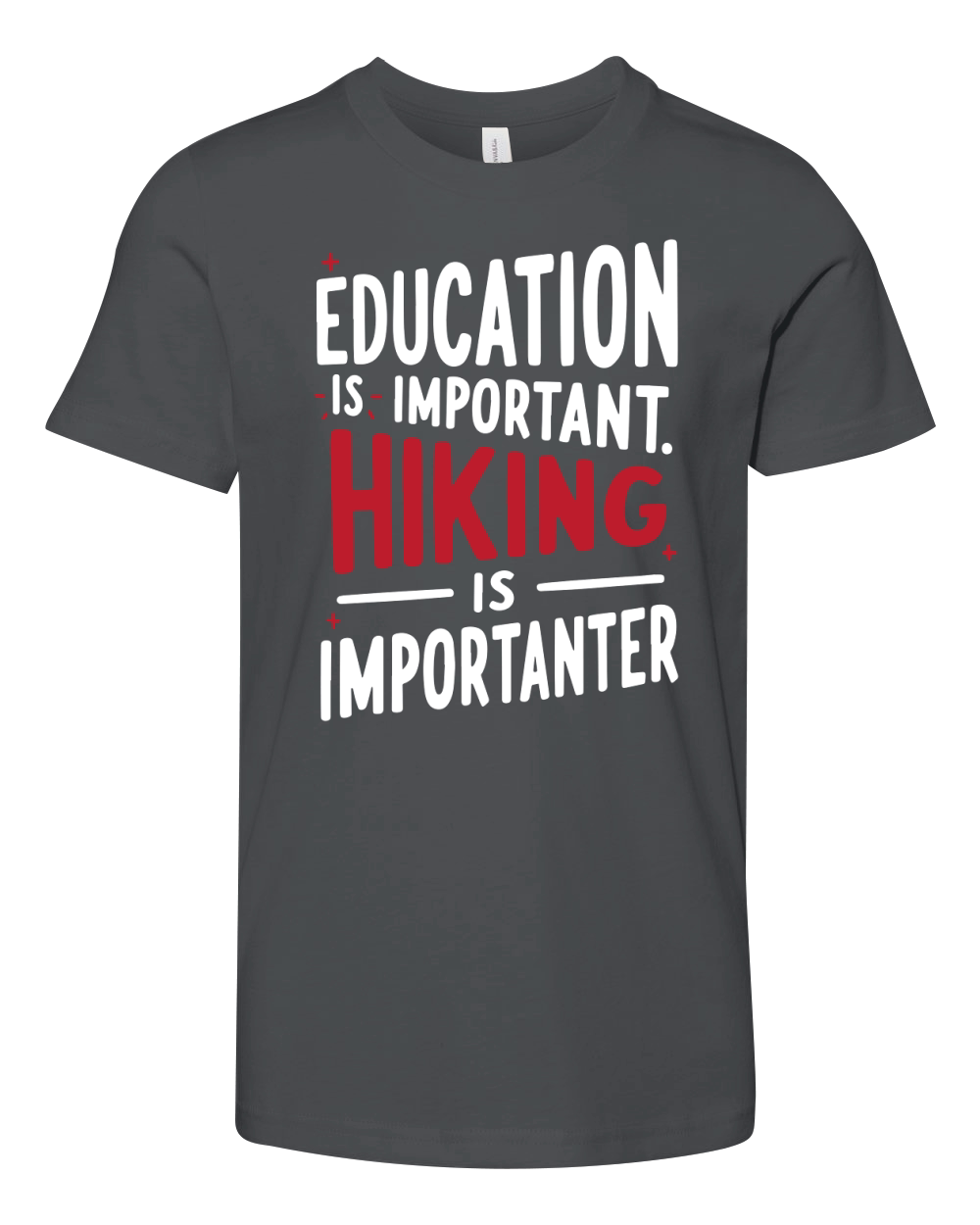 Education is important hiking is imporatnter Youth Unisex Jersey Tee