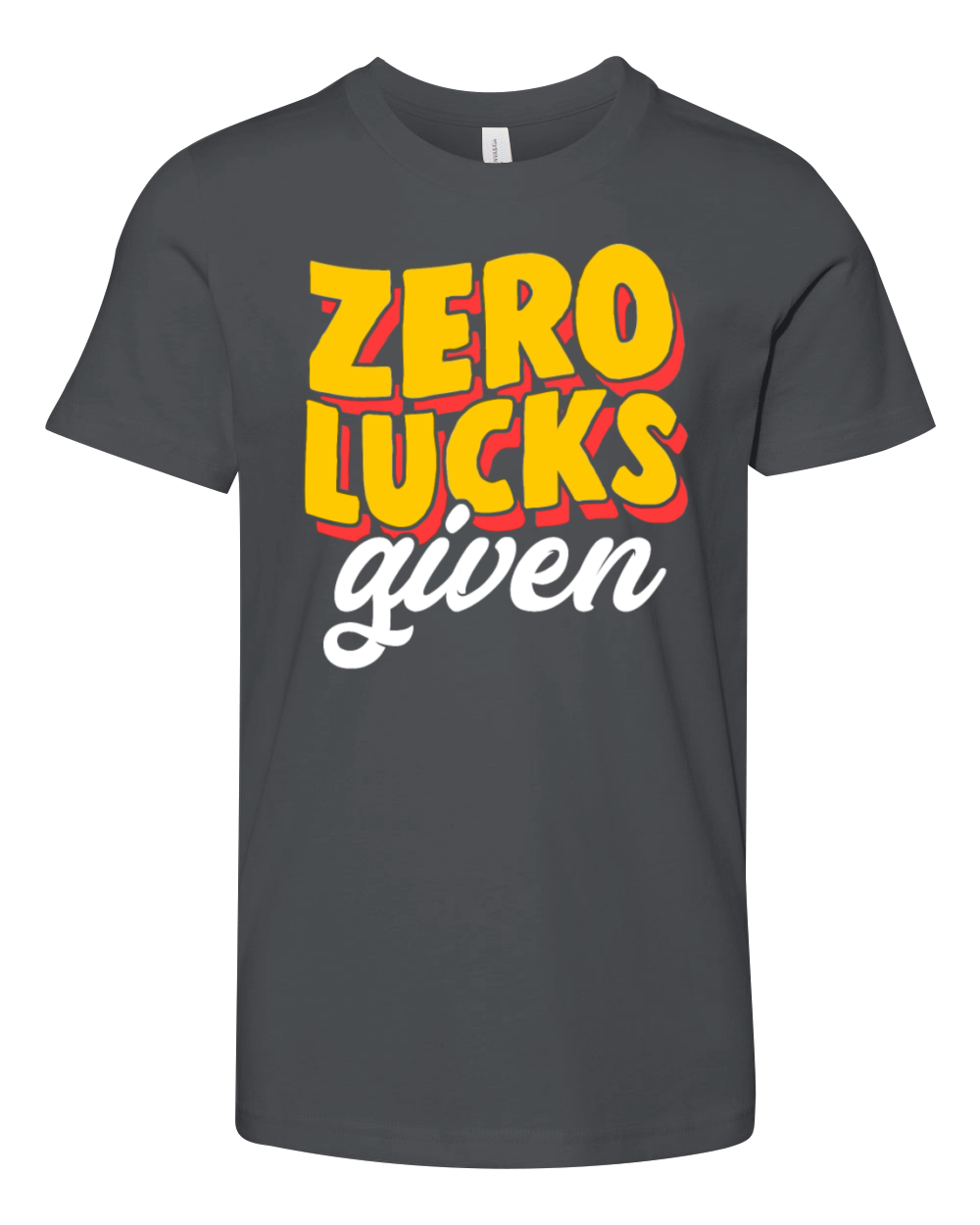 Zero Lucks Given Adult Humor St Patricks Day Youth Unisex Jersey Tee