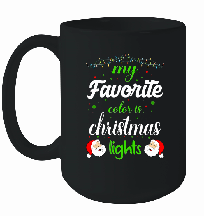 My Favorite Color is Christmas Lights Ceramic Mug