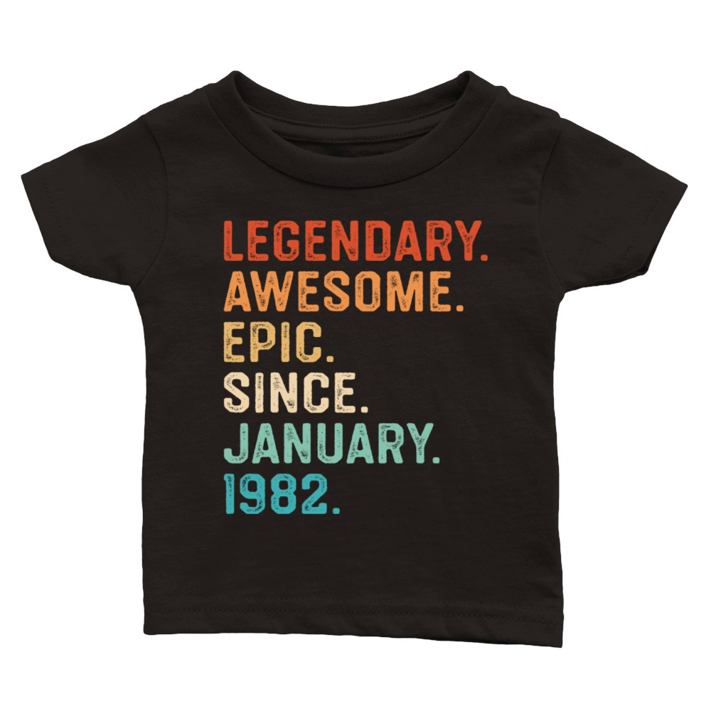 Legendary Awesome Epic Since January 1982 Classic Baby Crewneck T-shirt