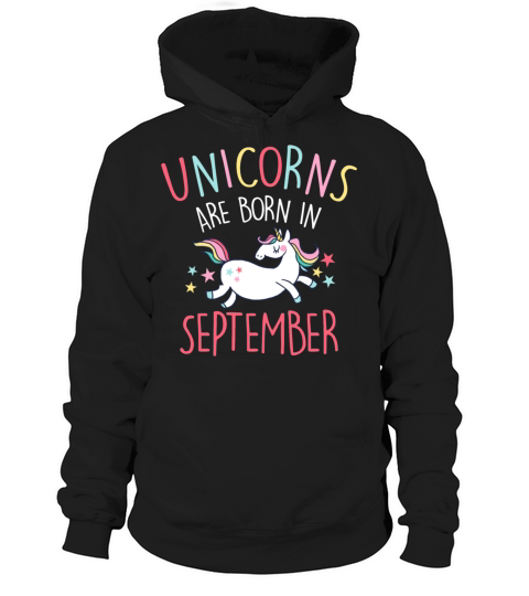 Unicorns Are Born In September Hoodie Unisex