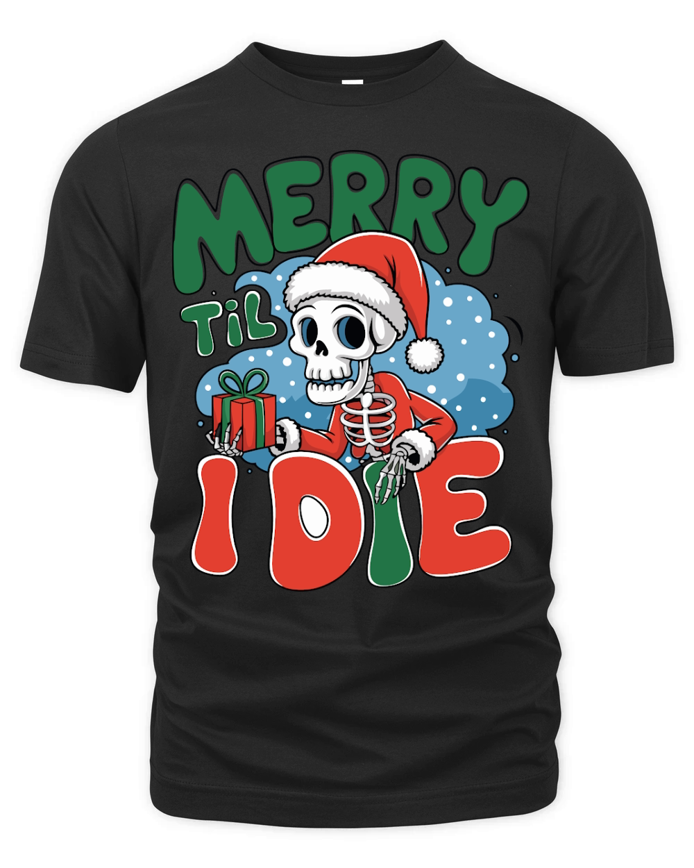 Merry Til I Die2 Organic Unisex T-shirt