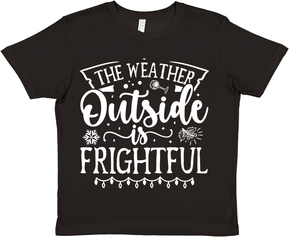 The weather outside is frightful Premium Kids Crewneck T-shirt
