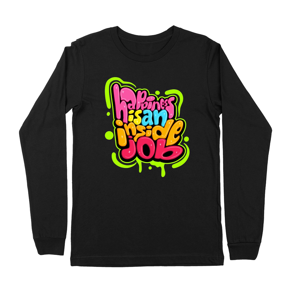 Happiness is an inside job Premium Long Sleeve