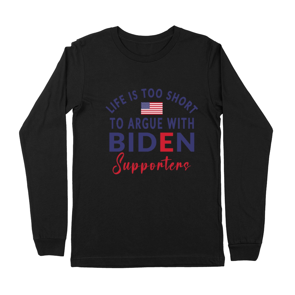 Sarcastic Anti Biden Supporters humor political Premium Long Sleeve