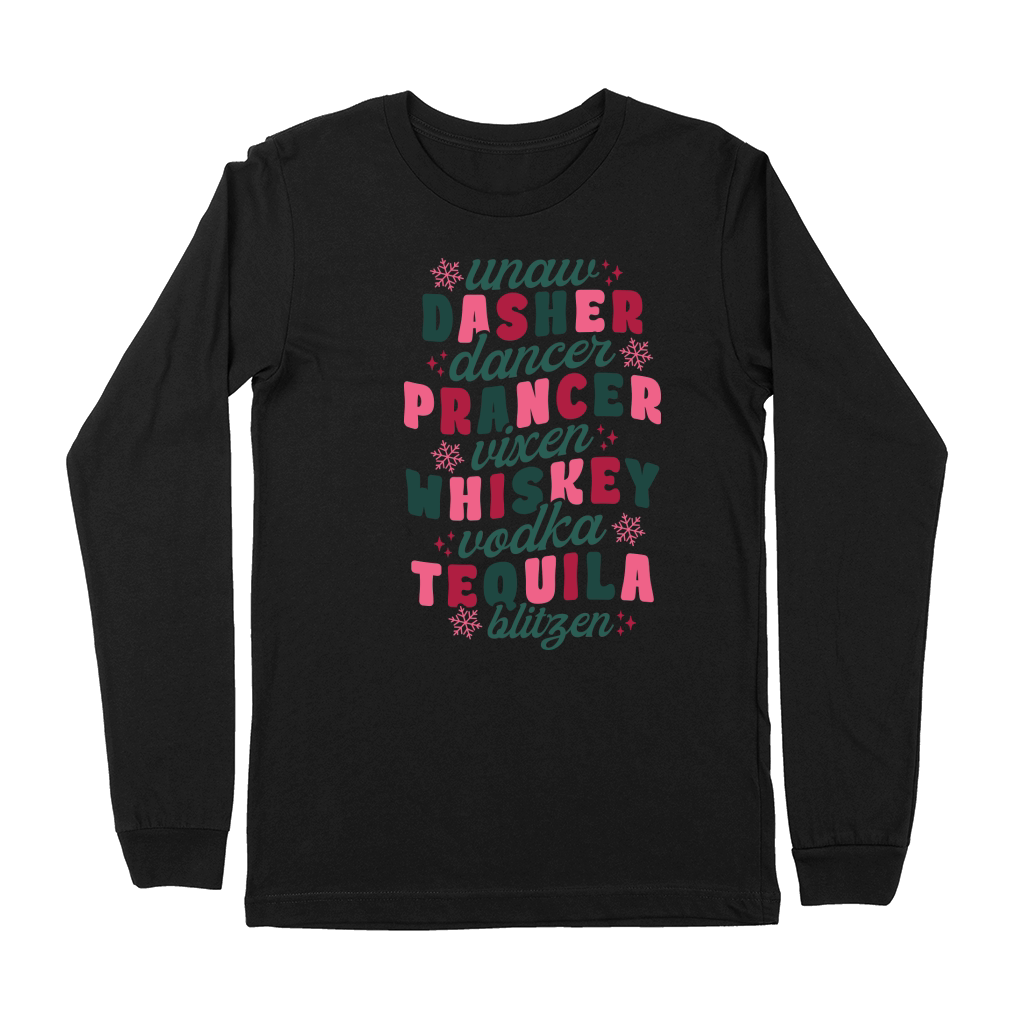 Unaw Dasher Dancer Prancer Vixen Whiskey Vodka Tequila Blitsen Premium Long Sleeve